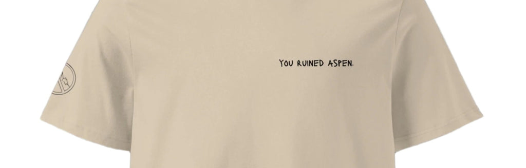 you ruined aspen